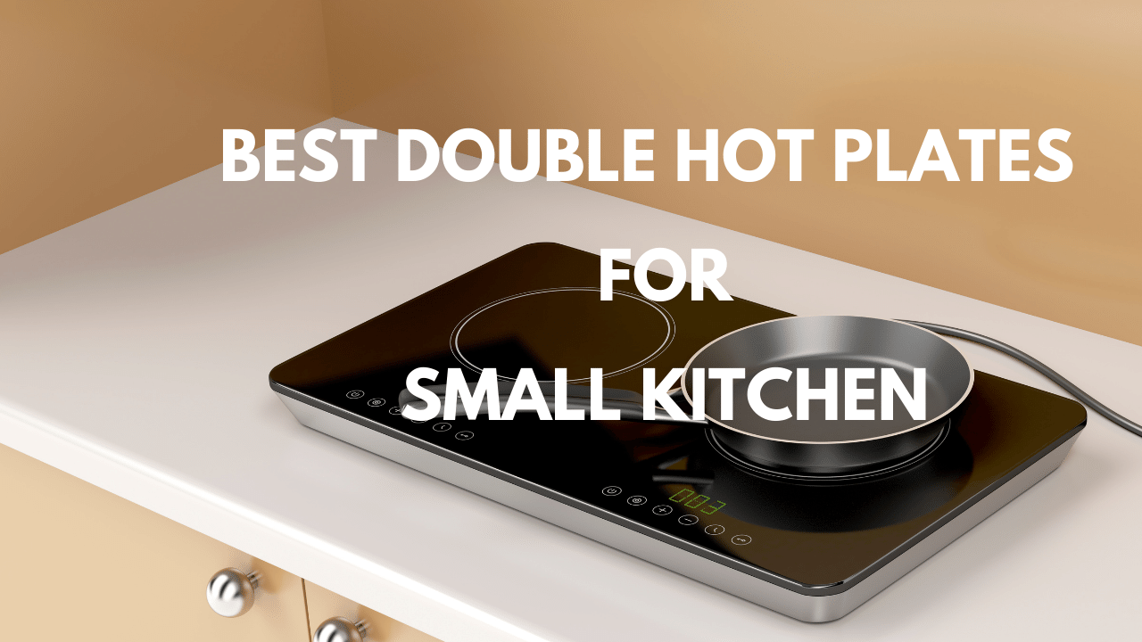 Best Double Hot Plates